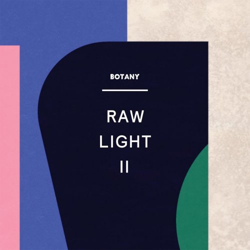 Botany - Raw Light II (2017) Lossless
