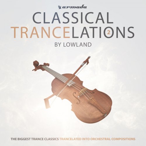 Lowland - Classical Trancelations 2 (2015) FLAC