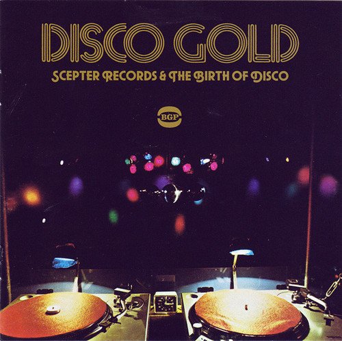 VA - Disco Gold: Scepter Records & The Birth Of Disco (2011)