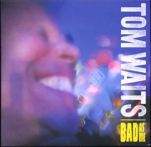 Tom Waits - Bad as Me (2011) LP