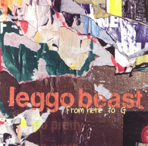 Leggo Beast - From Here To G (2000) FLAC