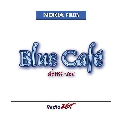 Blue Cafe - Demi-Sec (2003)