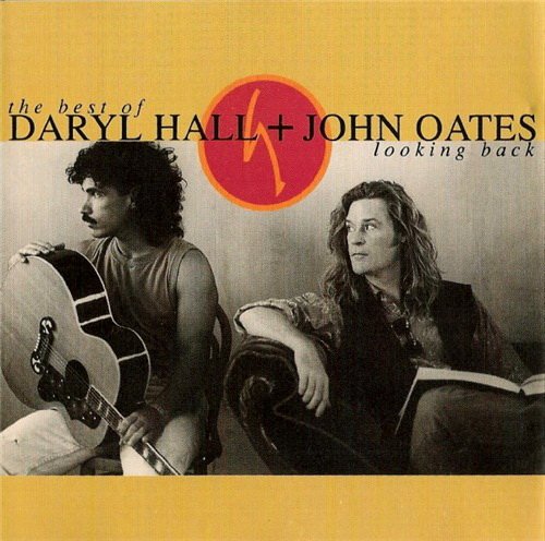 Daryl Hall + John Oates ‎– The Best Of Daryl Hall & John Oates: Looking Back (1993)