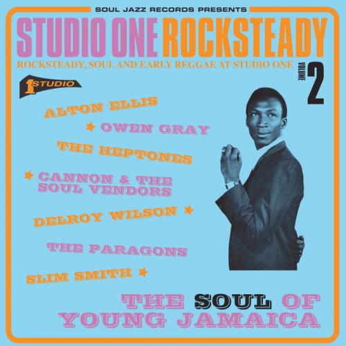 VA - Studio One Rocksteady 2: The Soul Of Young Jamaica - Rocksteady, Soul And Early Reggae At Studio One (2017) Lossless