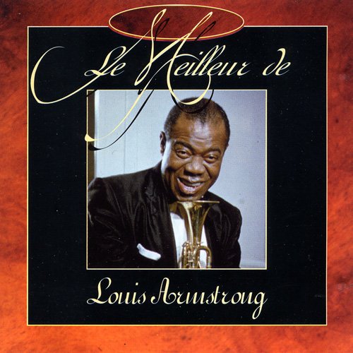 Louis Armstrong - Le Meilleur de Louis Armstrong (1996)