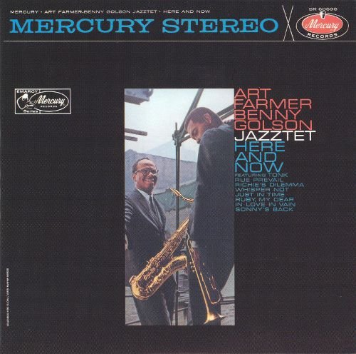 Art Farmer-Benny Golson Jazztet - Here and Now (1962)