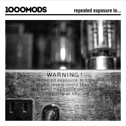 1000mods - Repeated Exposure To... (2016) lossless