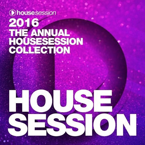 VA - 2016: The Annual Housesession Collection (2017)