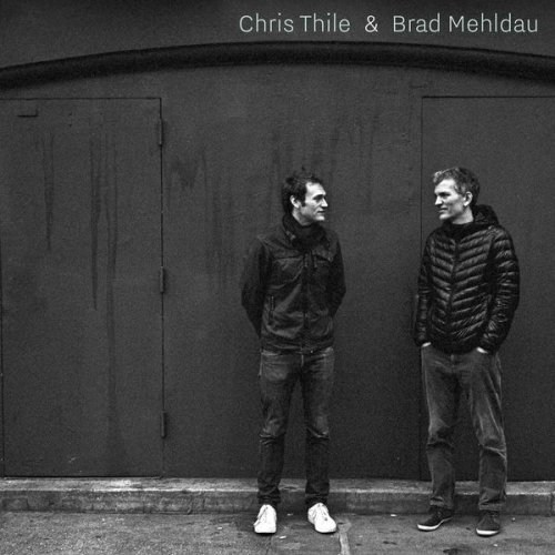 Brad Mehldau & Chris Thile - Chris Thile & Brad Mehldau (2017) [Hi-Res]