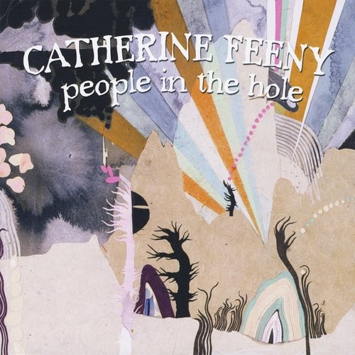 Catherine Feeny - People In The Hole (2009)