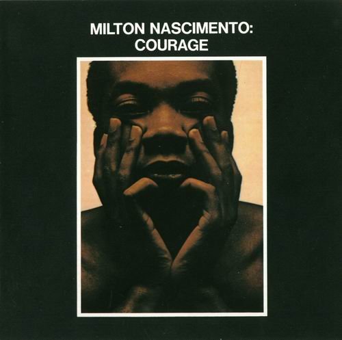 Milton Nascimento - Courage (1969) 320 kbps