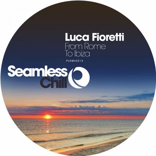 Luca Fioretti - From Rome To Ibiza (2015)