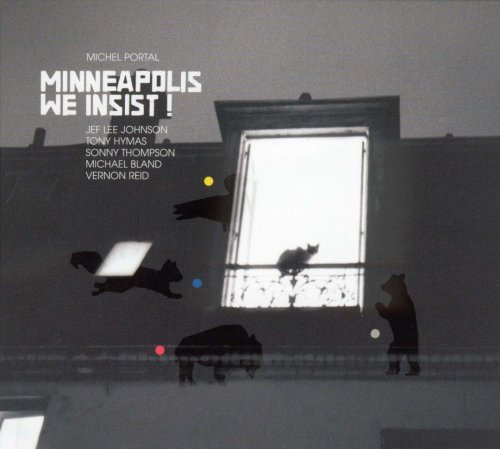 Michel Portal - Minneapolis We Insist! (2002)