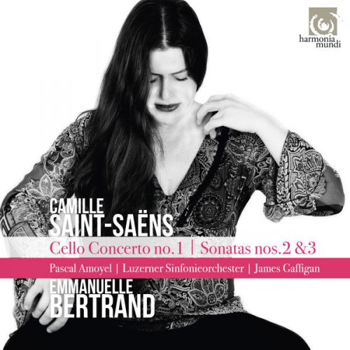 Emmanuelle Bertrand - Saint-Saëns: Cello Concerto No. 1 - Cello Sonatas Nos. 2 & 3 (2017)