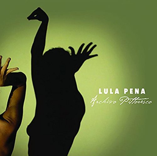 Lula Pena - Archivo Pittoresco (2017)