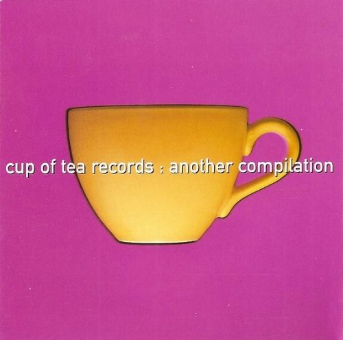 VA - Cup of Tea Records: Another Compilation (1997)