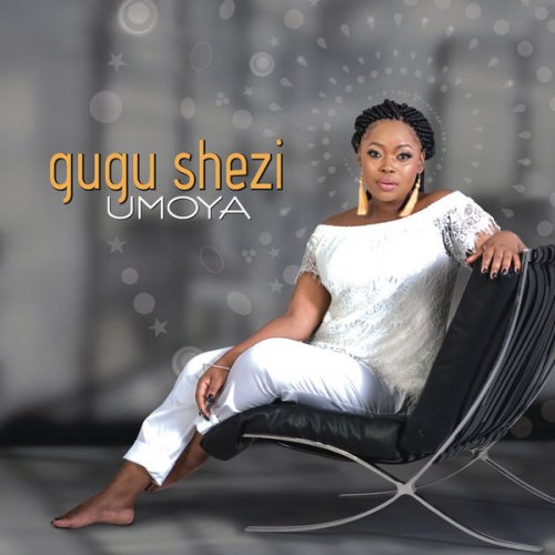 Gugu Shezi - Umoya (2017)