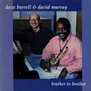 Dave Burrell & David Murray - Brother to Brother (1993)