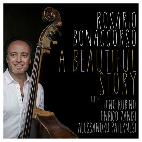Rosario Bonaccorso - A Beautiful Story (2017)