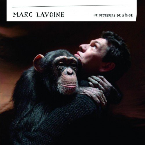 Marc Lavoine - Je descends du singe (2012)