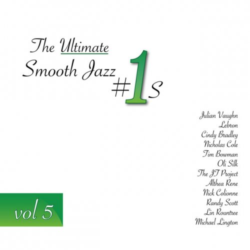 VA - The Ultimate Smooth Jazz #1s  Vol. 5 (2016)