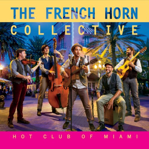 The French Horn Collective - Hot Club Of Miami (2015)