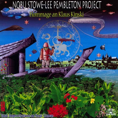 Nobu Stowe & Lee Pembleton Project - Hommage An Klaus Kinski (2007)
