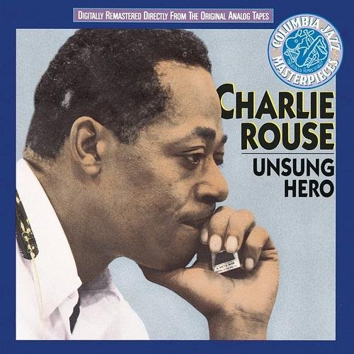 Charlie Rouse - Unsung Hero (1961)