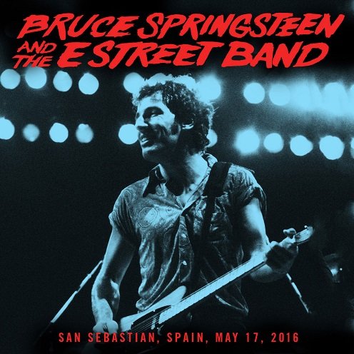 Bruce Springsteen & The E Street Band - Estadio de Anoeta, San Sebastian, ES (2016) [HDtracks]
