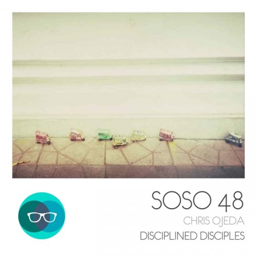 Chris Ojeda - Disciplined Disciples (2017)