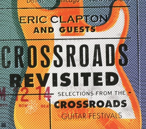 VA - Eric Clapton And Guests: Crossroads Revisited (2016) FLAC