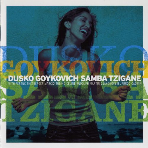 Dusko Goykovich - Samba Tzigane (2006), 320 Kbps