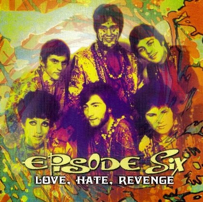 Episode Six - Love, Hate, Revenge (Deep Purple, Gillan, Glover related)(2005)