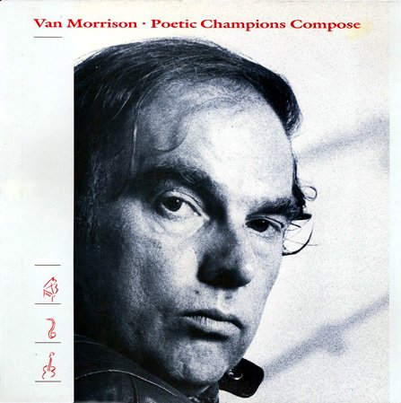 Van Morrison - Poetic Champions Compose (1987) LP
