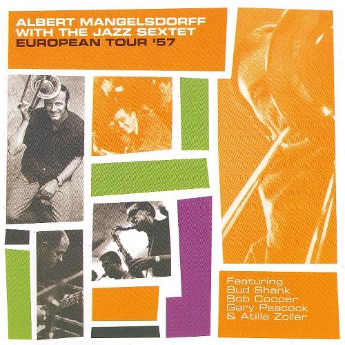 Albert Mangelsdorff with The Jazz Sextet - European Tour '57 (2006)