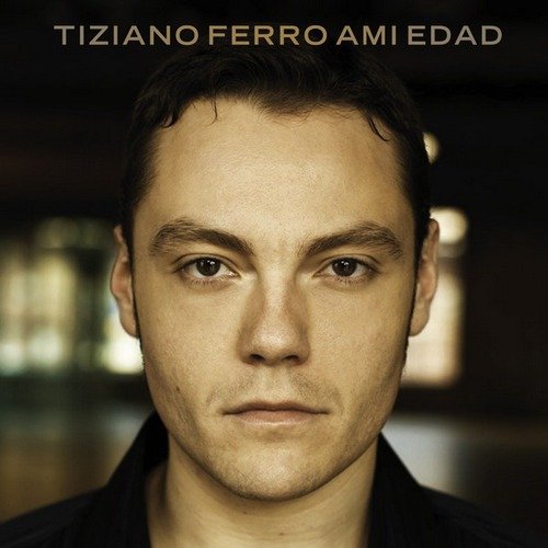 Tiziano Ferro - A Mi Edad (Spanish Version) (2008)