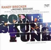 Randy Brecker, Michael Brecker - Some Skunk Funk (2005) 320 kbps