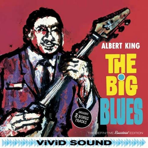 Albert King - The Big Blues: The Definitive Remastered Edition (1962/2016)