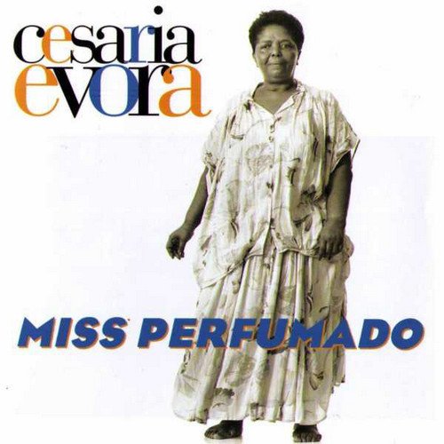 Cesaria Evora - Miss Perfumado (1992) [LP Reissue 2016]