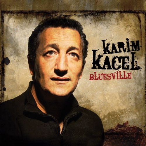 Karim Kacel - Bluesville (2017)