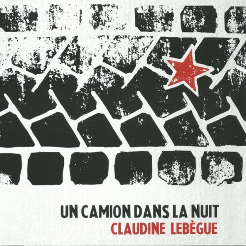 Claudine Lebegue - Un camion dans la nuit (2017)