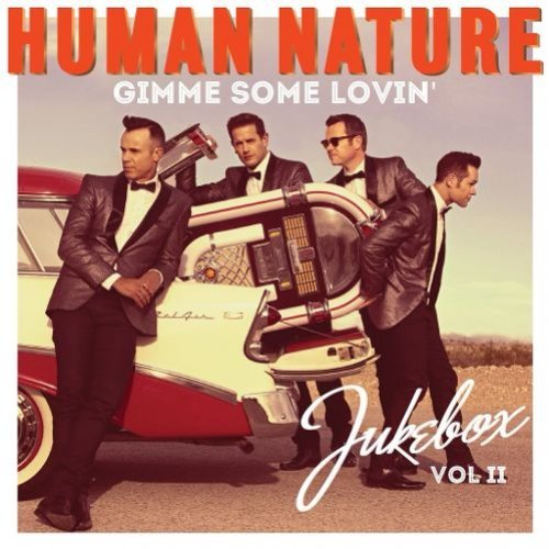 Human Nature - Gimme Some Lovin': Jukebox, Vol. II (2016)