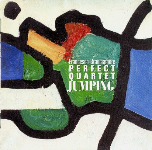 Francesco Branciamore Perfect Quartet - Jumping (2005)