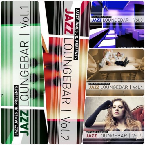 VA - Jazz Loungebar Vol.1-6 (A Smooth & Jazzy Lounge Trip Presented By Jazzy James Jr.) 2013-2017