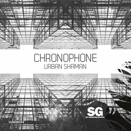 Chronophone - Urban Shaman (2017)