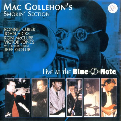 Mac Gollehon's Smokin' Section - Live at the Blue Note (1999)