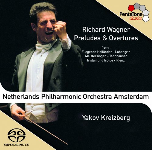 Yakov Kreizberg - Wagner: Preludes & Overtures (2004) Hi-Res