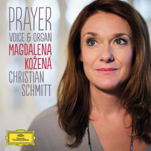Magdalena Kozena, Christian Schmitt - Prayer: Voice & Organ (2014) [HDtracks]
