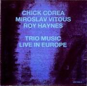 Chick Corea - Trio Music, Live In Europe (1986)