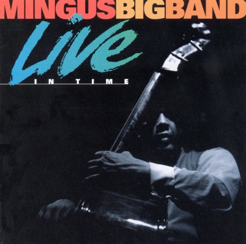 Mingus Big Band - Live in Time (1996)